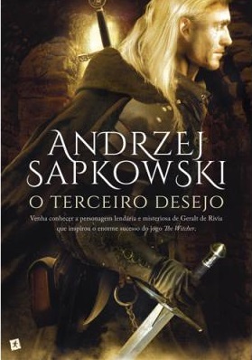 Saga The Witcher - Livro 1: O Terceiro Desejo (Em Português)
