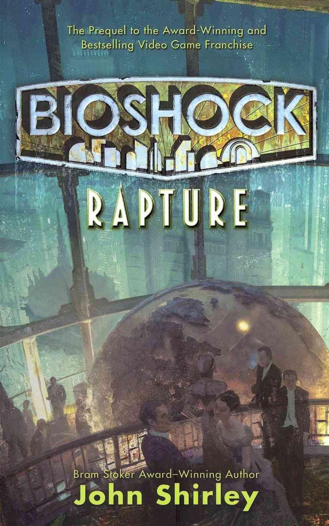 Bioshock Rapture by John Shirley