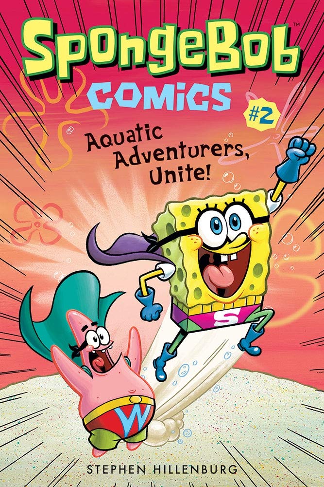 SpongeBob Comics: Book 2: Aquatic Adventurers, Unite! (English)