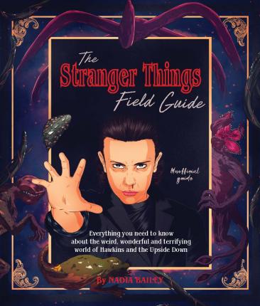 The Stranger Things Field Guide Harcover (English)