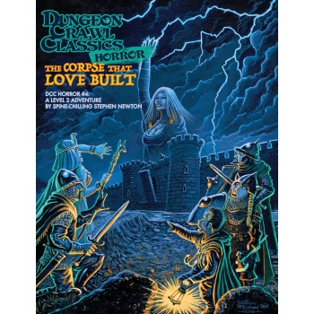 Dungeon Crawl Classics Horror #4 - The Corpse That Love Built