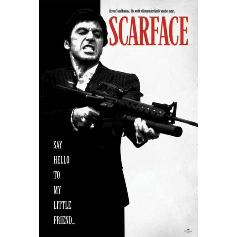 Scarface Poster Say Hello To My Little Friend