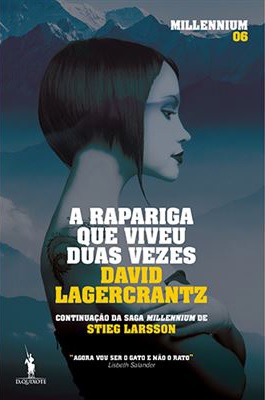 A Rapariga Que Viveu Duas Vezes de David Lagercrantz (Em Português)