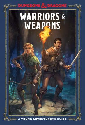 Warriors & Weapons: An Adventurer's Guide (Dungeons & Dragons) English