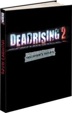 Dead Rising 2 : Prima's Official Game Guide Collectors Edition Hardcover