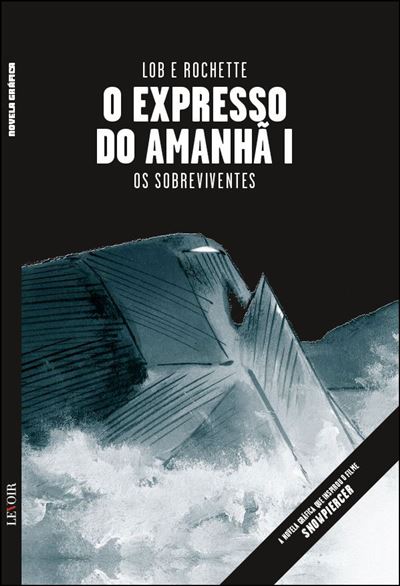 O Expresso do Amanhã - Livro 1: Os Sobreviventes Capa Dura (Português)