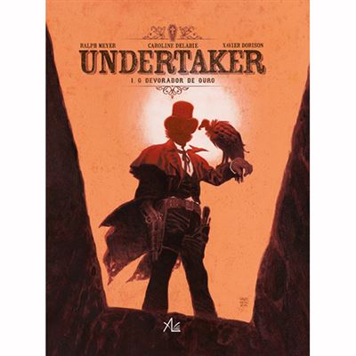 Undertaker - Livro 1: O Devorador de Ouro (Português)