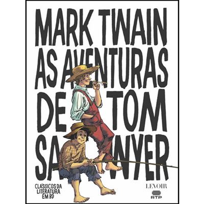 Clássicos da Literatura em BD - Livro 5: As Aventuras de Tom Sawyer - PT